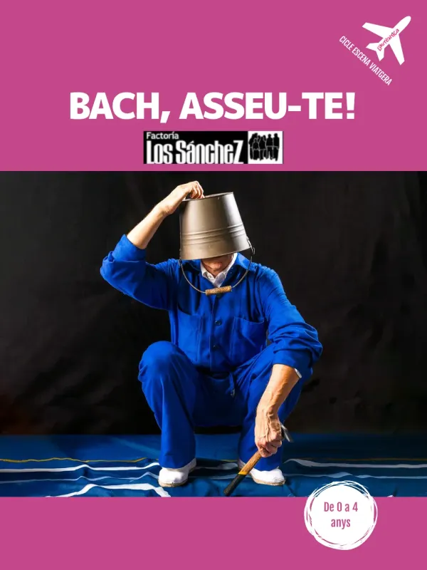 Bach, asseu-te!