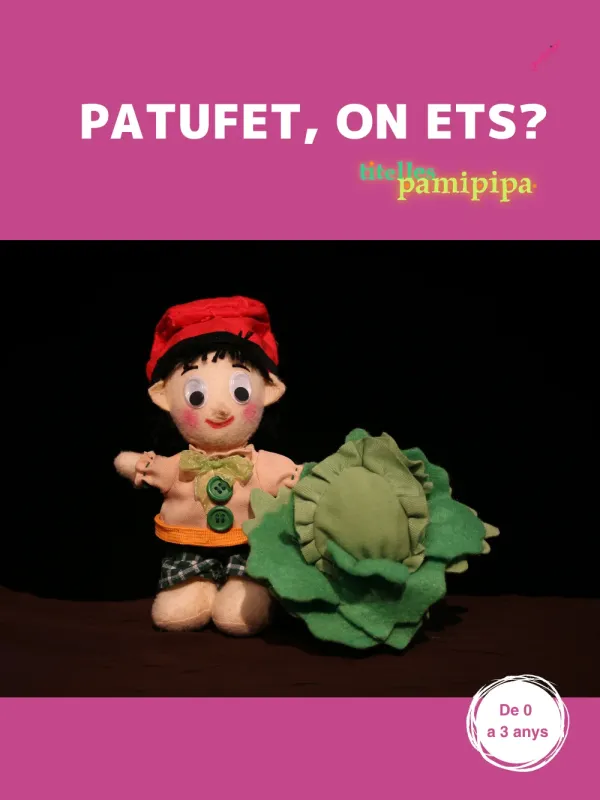 Patufet, on ets?
